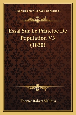 Essai Sur Le Principe De Population V3 (1830) [French] 1166806200 Book Cover