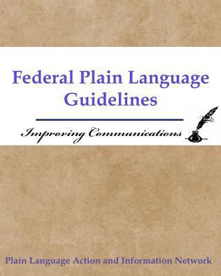 Federal Plain Language Guidelines: Improving Co... 1986407705 Book Cover