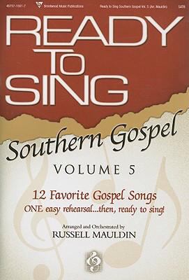 Ready to Sing Southern Gospel: 12 Favorite Gosp... 5557423532 Book Cover