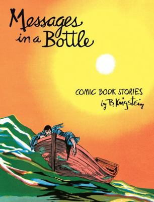 Messages in a Bottle: Comic Book Stories by B. ... 1606995804 Book Cover