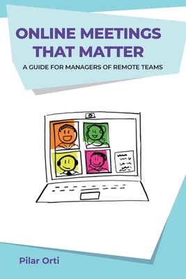 Online Meetings that Matter: A guide for manage... 0957280246 Book Cover