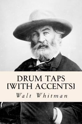 Drum Taps [with accents] 1501025724 Book Cover