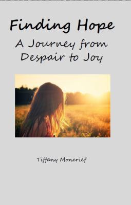 Paperback Finding Hope : A Journey from Despair to Joy Book