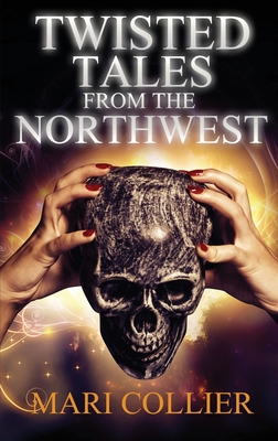 Twisted Tales From The Northwest [Large Print] 4824122023 Book Cover