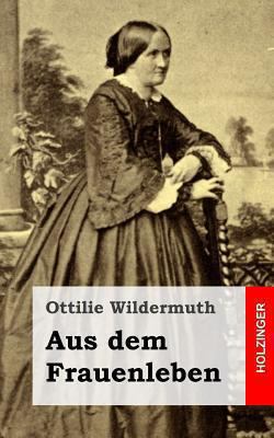 Aus dem Frauenleben [German] 1483938557 Book Cover