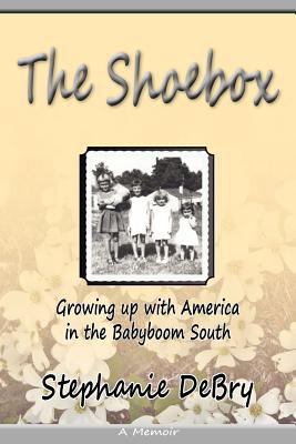 The Shoebox: Growing Up with America in the Bab... 0982281978 Book Cover