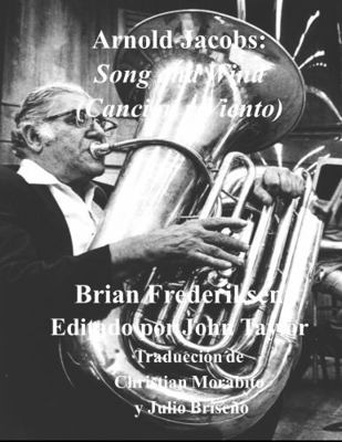 Arnold Jacobs: Song and Wind (Canción y Viento) 1637523858 Book Cover