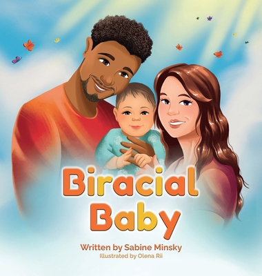 Biracial Baby 1998871053 Book Cover
