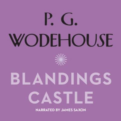 Blandings Castle and Elsewhere 1665072997 Book Cover