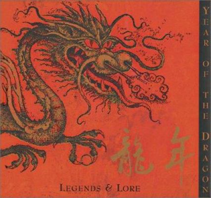 Year of the Dragon: Legends & Lore 1586639307 Book Cover