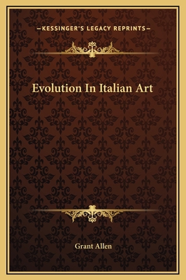 Evolution In Italian Art 1169330541 Book Cover