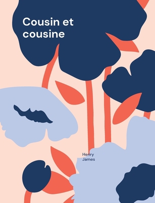 Cousin et cousine [French] 2322422754 Book Cover