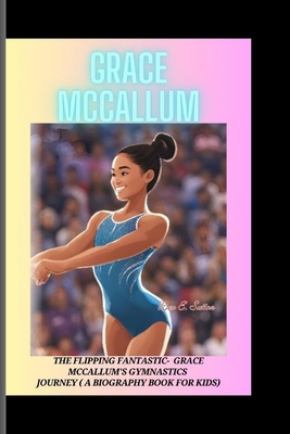 Grace McCallum: The Flipping Fantastic - Grace ...            Book Cover