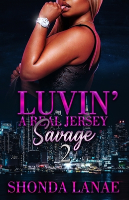 Luvin' A Real Jersey Savage 2 B08VYKJ3GW Book Cover