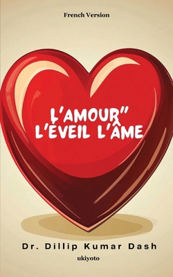 L'amour L'éveil L'âme [French] 9353536731 Book Cover