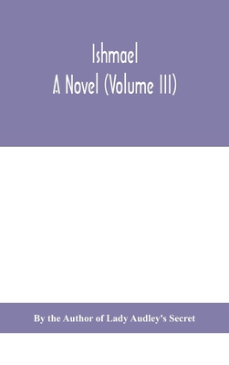 Ishmael: A Novel (Volume III) 9354047491 Book Cover