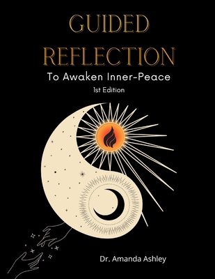 Guided Reflection: To Awaken Inner-Peace B0B9QY8ZZR Book Cover