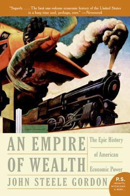 Empire of Wealth: The Epic History of American ... B000GG4LPI Book Cover