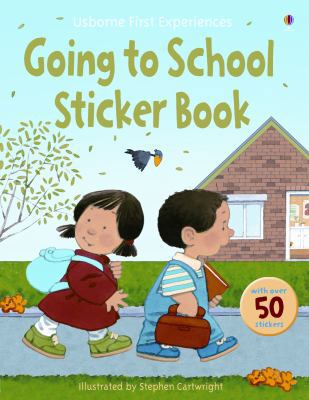 Going to School Sticker Book (First Experiences... 0794521827 Book Cover