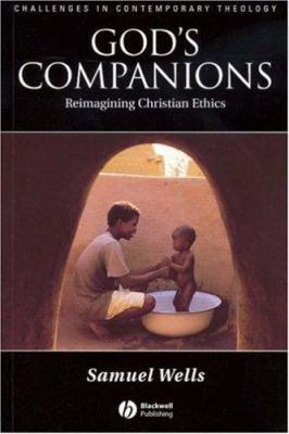 God's Companions: Reimagining Christian Ethics 1405120134 Book Cover