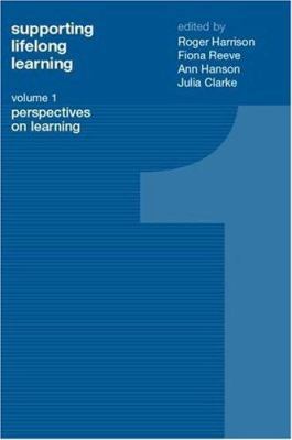 Supporting Lifelong Learning: Volume I: Perspec... 0415259274 Book Cover