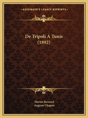 De Tripoli A Tunis (1892) [French] 1167652819 Book Cover