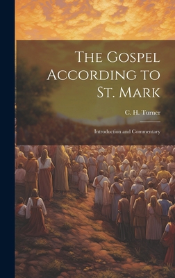 The Gospel According to St. Mark: Introduction ... 1019407247 Book Cover