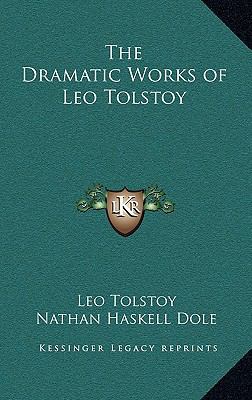 The Dramatic Works of Leo Tolstoy 1163217212 Book Cover