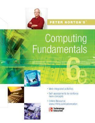 Peter Norton's Computing Fundamentals 0072978473 Book Cover