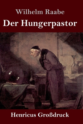 Der Hungerpastor (Großdruck) [German] 3847830341 Book Cover