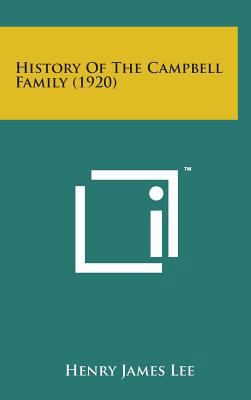 History of the Campbell Family (1920) 1498147984 Book Cover