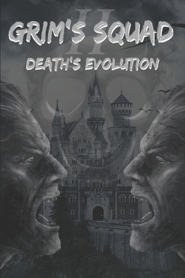 Grim's Squad II: Death's Evolution 1797528009 Book Cover