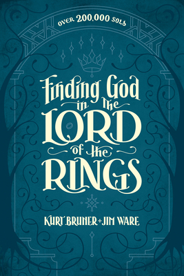 Finding God in the Lord of the Rings 1496447484 Book Cover