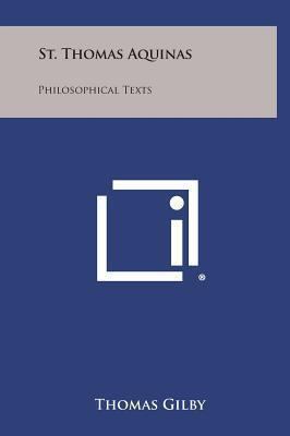 St. Thomas Aquinas: Philosophical Texts 125891803X Book Cover