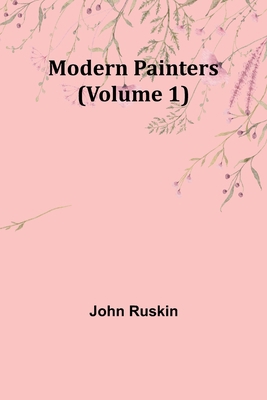 Modern Painters (Volume 1) 9357727477 Book Cover