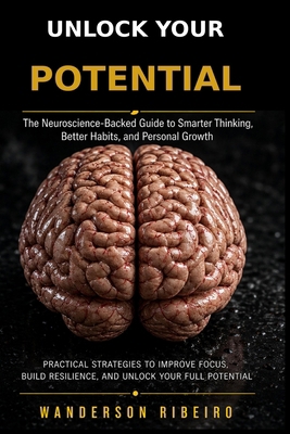 Unlock Your Potential: The Complete System for ... B0GXW849PS Book Cover
