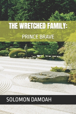 The Wretched Family: : Prince Brave B0BRLY866Z Book Cover