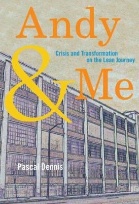 Andy & Me: Crisis and Transformation on the Lea... 1563272989 Book Cover