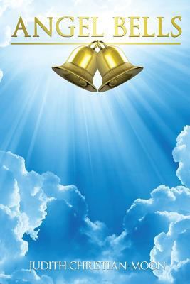 Angel Bells 1498486320 Book Cover
