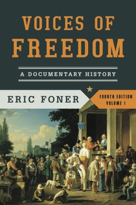 Voices of Freedom: A Documentary History 039392291X Book Cover