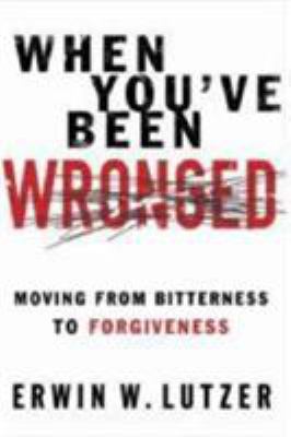 When You've Been Wronged: Overcoming Barriers t... 0802488986 Book Cover