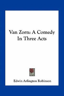 Van Zorn: A Comedy In Three Acts 1163710784 Book Cover