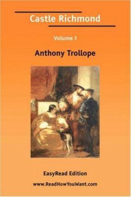 Castle Richmond: Easyread Edition 1425033326 Book Cover