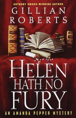 Helen Hath No Fury: An Amanda Pepper Mystery (A... 0345429338 Book Cover