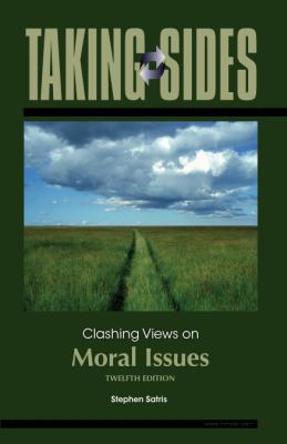 Taking Sides: Clashing Views on Moral Issues 0073545627 Book Cover