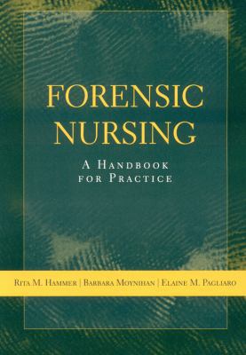 Forensic Nursing: A Handbook for Practice: . 076377703X Book Cover