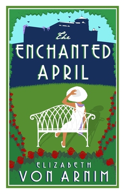 The Enchanted April 1847497217 Book Cover