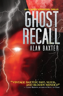 Ghost Recall: An Eli Carver Supernatural Thrill... 195056908X Book Cover