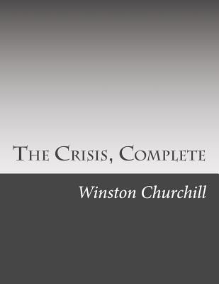 The Crisis, Complete 1502414546 Book Cover