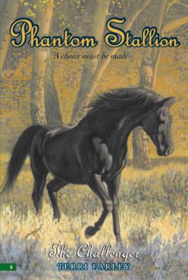 The Challenger (Phantom Stallion, 6) (Turtlebac... 0613666941 Book Cover